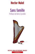 Couverture du livre « Sans famille » de Hector Malot aux éditions Payot