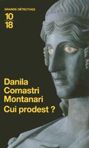 Couverture du livre « Cui prodest ? - vol04 » de Comastri Montanari D aux éditions 10/18