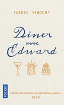 Couverture du livre « Diner avec Edward » de Isabel Vincent aux éditions Pocket