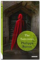 Couverture du livre « The sorceress » de Philippa Boston aux éditions Didier