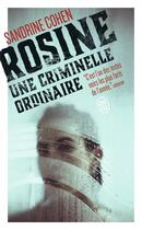 Couverture du livre « Rosine, une criminelle ordinaire » de Sandrine Cohen aux éditions J'ai Lu