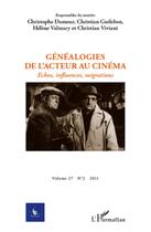 Couverture du livre « CYCNOS t.27/2 : genéalogies de l'acteur au cinéma ; échos, influences, migrations » de  aux éditions L'harmattan