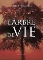Couverture du livre « L'arbre de vie » de Jean-Yves Martin aux éditions Amalthee