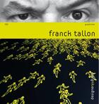 Couverture du livre « Franck Tallon » de Franck Tallon aux éditions Pyramyd