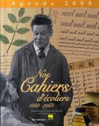 Couverture du livre « Agenda nos cahiers d'écoliers (édition 2008) » de  aux éditions Les Arenes