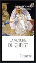 Couverture du livre « La victoire du Christ » de Vonier Anschaire aux éditions Ateliers Monastiques