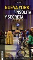 Couverture du livre « Nueva york insolita y secreta » de T. M. Rives aux éditions Jonglez