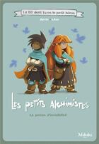 Couverture du livre « Les petits alchimistes : la potion d'invisibilité » de Leon et Jarvin aux éditions Makaka