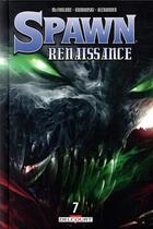 Couverture du livre « Spawn - renaissance Tome 7 » de Jason Shawn Alexander et Todd Mcfarlane aux éditions Delcourt