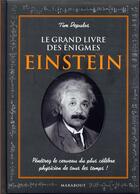 Couverture du livre « Le grand livre des énigmes d'Einstein » de Tim Dedopulos aux éditions Marabout
