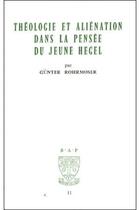 Couverture du livre « Theologie et alienation dans la pensee du jeune hegel » de Rohrmosergunter aux éditions Beauchesne