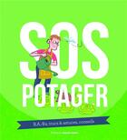 Couverture du livre « SOS ; potager ; b.a.-ba, trucs & astuces, conseils » de Lucas Heitz aux éditions Massin