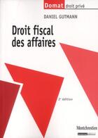Couverture du livre « Droit fiscal des affaires (2e édition) » de Daniel Gutmann aux éditions Lgdj