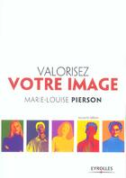 Couverture du livre « Valorisez votre image » de Marie-Louise Pierson aux éditions Organisation