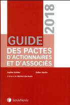 Couverture du livre « Guide des pactes d'actionnaires et d'associés » de Sophie Schiller et Didier Martin aux éditions Lexisnexis