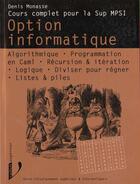 Couverture du livre « Option Informatique Cours Complet Pour La Prepa. Mpsi » de Monasse aux éditions Vuibert