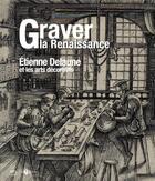 Couverture du livre « Graver la renaissance - etienne delaune et les arts decoratifs » de  aux éditions Reunion Des Musees Nationaux