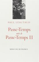 Couverture du livre « Passe-temps ; passe-temps II » de Paul Leautaud aux éditions Mercure De France