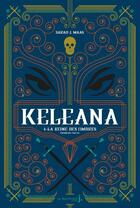 Couverture du livre « Keleana Tome 4 : la reine des ombres première partie » de Sarah J. Maas aux éditions La Martiniere Jeunesse