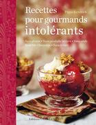 Couverture du livre « Recettes pour gourmands intolérants » de Pippa Kendrick aux éditions Ouest France