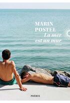 Couverture du livre « La mer est un mur » de Marin Postel aux éditions Phebus