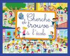 Couverture du livre « Cherche et trouve : à l'école » de Raphaella Cosco aux éditions Piccolia