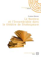 Couverture du livre « Le nombre et l'innombrable dans le théâtre de Shakespeare » de Florence Kresine aux éditions Connaissances Et Savoirs