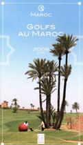 Couverture du livre « Maroc ; golfs au Maroc (édition 2009/2010) » de Collectif/Glaoui aux éditions Ksar