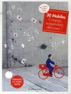 Couverture du livre « 30 mobiles ; coupez, suspendez, décorez ! » de Iroken aux éditions De Saxe