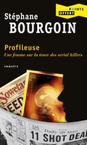 Couverture du livre « Profileuse (gratuit op points 3 pour 2 - 2017). une femme sur la trace des serials killers » de Stephane Bourgoin aux éditions Points