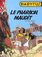 Couverture du livre « Papyrus Tome 11 : le pharaon maudit » de Lucien De Gieter aux éditions Dupuis