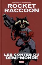 Couverture du livre « Rocket Racoon ; les contes du demi-monde » de Bill Mantlo et Mike Mignola aux éditions Panini