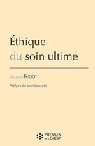 Couverture du livre « Éthique du soin ultime » de Jacques Ricot aux éditions Presses De L'ehesp