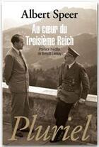 Couverture du livre « Au coeur du troisième Reich » de Albert Speer aux éditions Fayard/pluriel