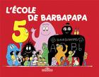 Couverture du livre « Barbapapa : l'école de Barbapapa » de Annette Tison et Talus Taylor aux éditions Les Livres Du Dragon D'or