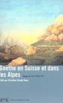 Couverture du livre « Goethe en suisse et dans les alpes » de Christine Chiado Rana aux éditions Georg