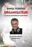 Couverture du livre « Daniel perroud organisateur - 25 ans de souvenirs et d'anecdotes » de Muller Sylvain aux éditions Slatkine