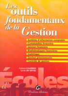 Couverture du livre « Les outils fondamentaux de la gestion » de Charrier H. G S D. aux éditions Gualino