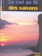 Couverture du livre « Le ciel au fil des saisons » de Odile Guerin aux éditions Apogee