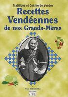 Couverture du livre « Recettes vendeennes de nos grands meres » de Yves Bielinsky aux éditions Communication Presse Edition