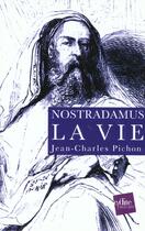 Couverture du livre « Nostradamus - la vie et l oeuvre - 2 tomes - coffret » de Jean Charles Pichon aux éditions Edite