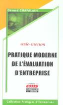 Couverture du livre « Pratique moderne de l'evaluation d'entreprise - vade-mecum » de Gerard Chapalain aux éditions Management Et Societe