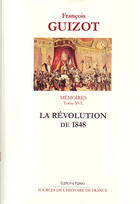 Couverture du livre « Mémoires t.16 ; la révolution de 1848 » de Francois Guizot aux éditions Paleo