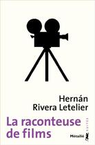 Couverture du livre « La raconteuse de films » de Hernan Rivera Letelier aux éditions Metailie