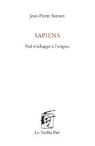 Couverture du livre « Sapiens » de Jean-Pierre Sonnet aux éditions Taillis Pre