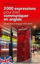 Couverture du livre « 200 expressions pour bien communiquer en anglais » de Sebastien Salbayre aux éditions Ixelles