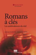 Couverture du livre « Romans à clés ; les ambivalences du réel » de Anthony La Glinoer aux éditions Pulg