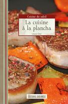 Couverture du livre « La cuisine à la plancha » de Liliane Otal aux éditions Sud Ouest Editions