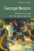 Couverture du livre « George Besson ; vendeur de pipes ; ami des grands peintres » de Maryse Vuillermet aux éditions Cabedita