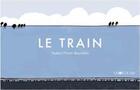 Couverture du livre « Le train » de Hubert Poirot-Bourdain aux éditions La Joie De Lire